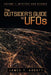 The Outsider's Guide to UFOs: Volume 1: Mystery and Science by James T. Abbott