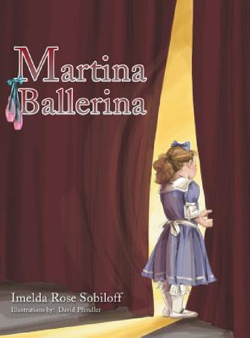 Martina Ballerina by Imelda Rose Sobiloff