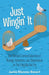 Just Wingin' It: One Woman's Comical Collection of Musings, Reflections, and Observations on This Thing We Call Life by Jackie Klemme-Beisert