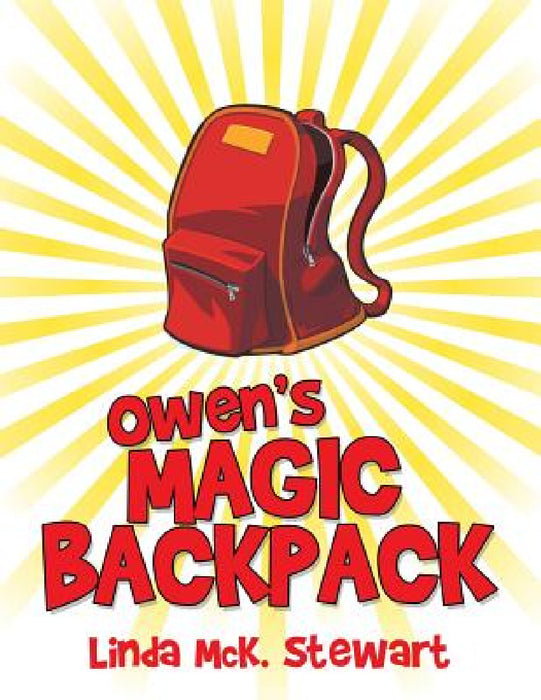 Owen'S Magic Backpack by Linda McK Stewart