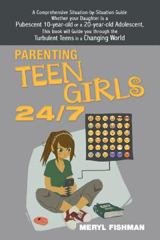 Parenting Teen Girls 24/7 by Meryl Fishman