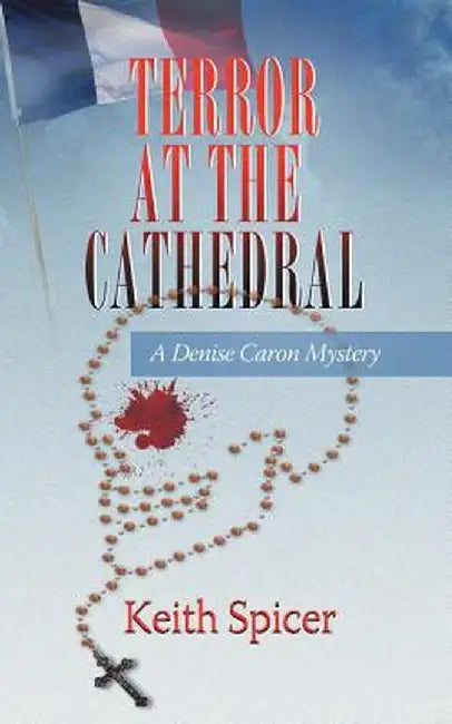 Terror at the Cathedral by Keith Spicer