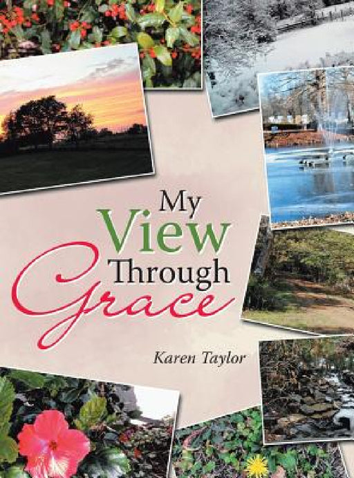 My View Through Grace by Karen Taylor