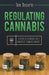 Regulating Cannabis: A Detailed Scenario for a Nonprofit Cannabis Market  by Decorte, Tom