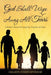 God Shall Wipe Away All Tears: A Mother'S Journal of Caregiving, Tragedy, and Hope by Colleen Curzon Openshaw