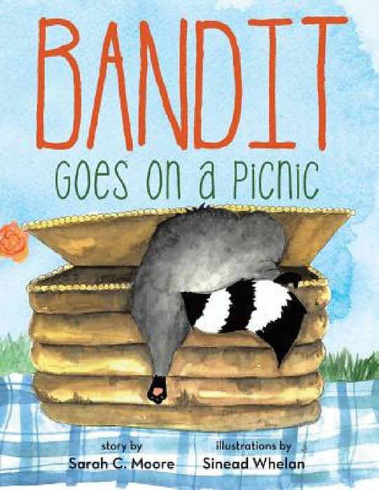 Bandit Goes on a Picnic by Sarah C. Moore, Sinead Whelan