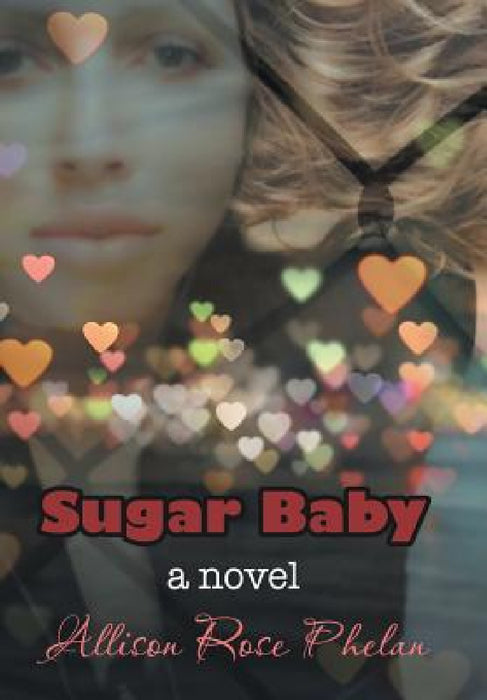 Sugar Baby by Allison Rose Phelan