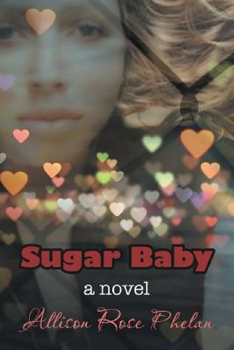 Sugar Baby by Allison Rose Phelan