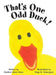 That's One Odd Duck! by Heather Glenn Vines