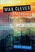 Max Clever Unleashed by Dean Greely