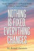 Nothing Is Fixed, Everything Changes: Simple Mathematical and Physical Models for Different Types of Changes by M. Kemal Atesmen