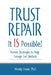 Trust Repair: It Is Possible! by Wendy Fraser