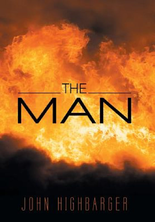 The Man by John Highbarger