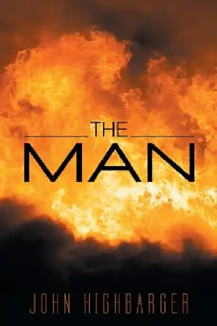 The Man by John Highbarger