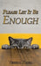 Please Let It Be Enough by Yeshil Kohl