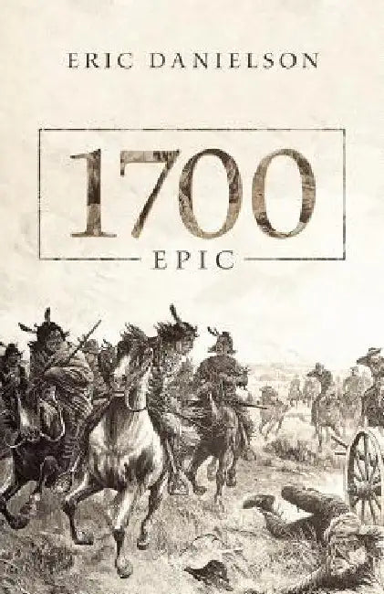 1700: Epic by Eric Danielson