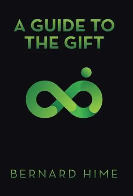 A Guide to the Gift by Bernard Hime