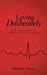 Loving Deliberately: An Eclectic Anthology of Reflections on the Subject by Steve Bannow
