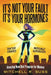 It's Not Your Fault It's Your Hormones: Amazing New Diet Program for Women by Mitchell R. Suss