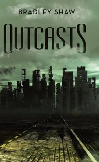 Outcasts by Bradley Shaw