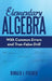 Elementary Algebra: With Common Errors and True-False Drill by Ronald J. Fischer