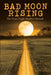 Bad Moon Rising: The Prom Night Murders Memoir by Ed Morrison