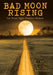 Bad Moon Rising: The Prom Night Murders Memoir by Ed Morrison
