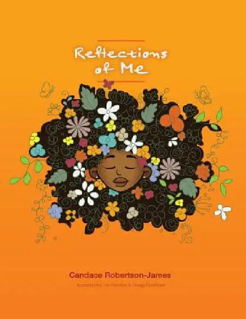Reflections of Me by Candace Robertson-James