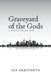 Graveyard of the Gods: A Poetry Collection by Ian Skrivseth