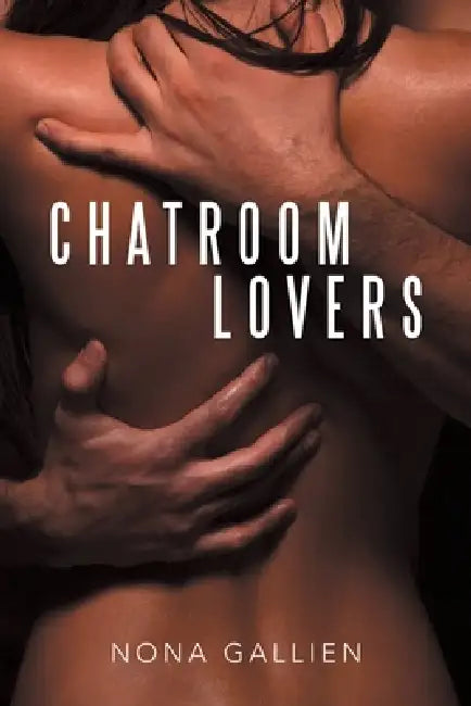 Chatroom Lovers by Nona Gallien