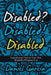 Disabled? Disabled! Disabled: Transitional Poems from the Disability Perspective by Daniel Garcia