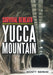 Survival Beneath Yucca Mountain by Monty Nereim