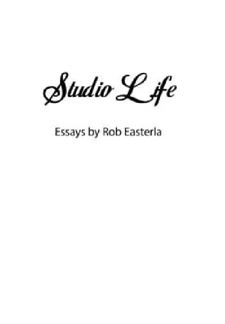 Studio Life by Rob Easterla