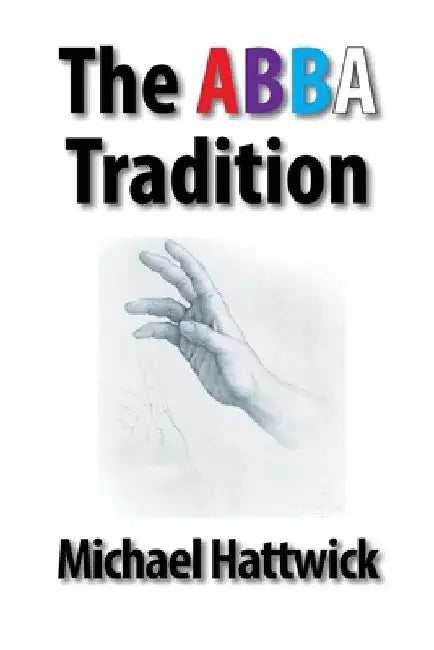 The Abba Tradition by Michael Hattwick