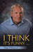 I Think It's Funny ... by Tom O'Daniel