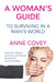 A Woman's Guide: To Surviving in a Man's World by Anne Covey
