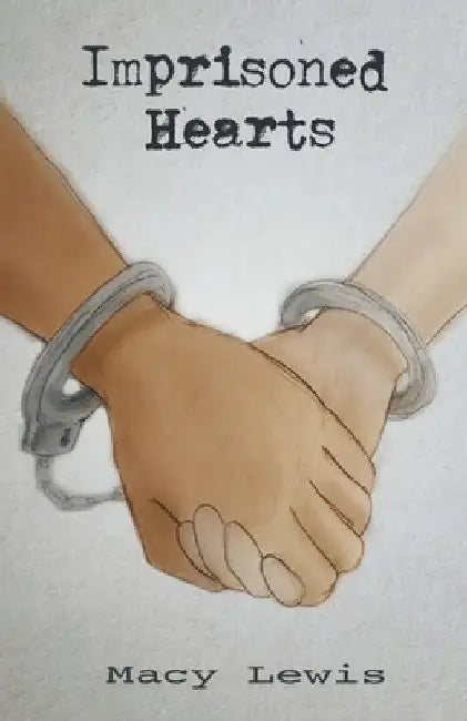 Imprisoned Hearts by Macy Lewis