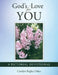 God's Love for You: A Pictorial Devotional by Carolyn Begley Daley