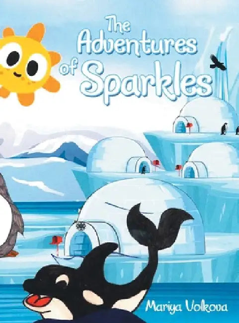 The Adventures of Sparkles by Mariya Volkova