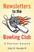 Newsletters to the Bowling Club: A Fantasy League by II Murphy John H.