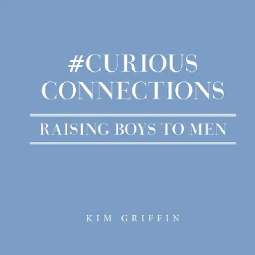 #Curious Connections by Kim Griffin