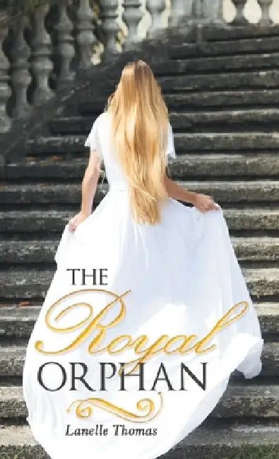 The Royal Orphan by Lanelle Thomas