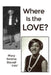 Where Is the Love? by Serena Mary Stovall "fifi"