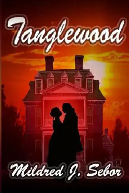 Tanglewood by Mildred J. Sebor