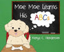 Moe Moe Learns His ABCs by Kenya C. Henderson