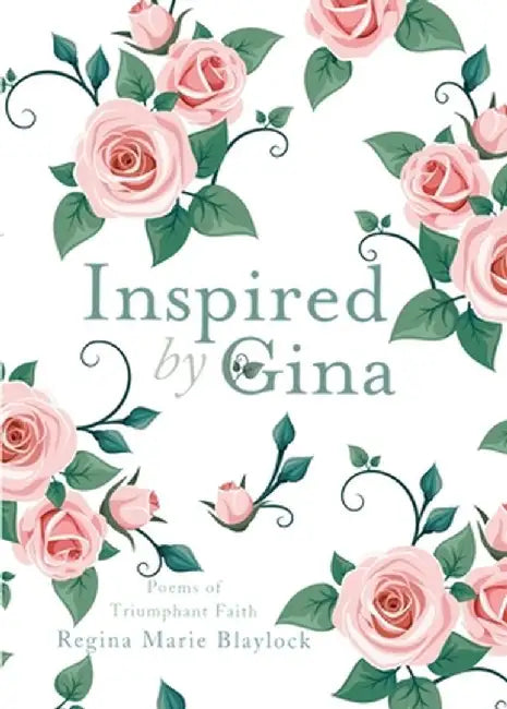 Inspired by Gina by Regina Blaylock