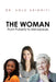 The Woman: From Puberty to Menopause by Sola Akinniyi