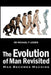 The Evolution of Man Revisited: Man Becomes Machine by Michael Lesser