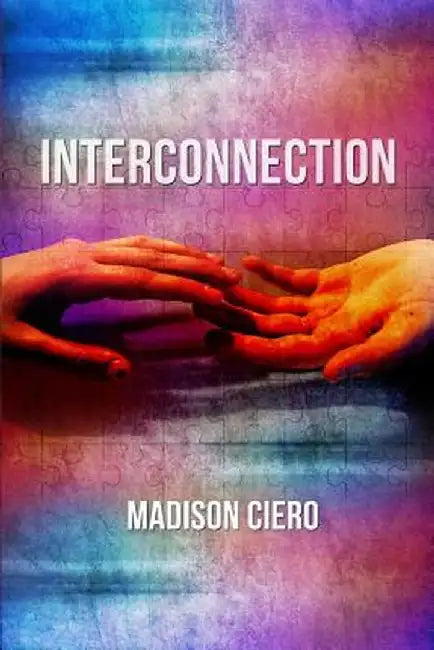 Interconnection by Madison Ciero