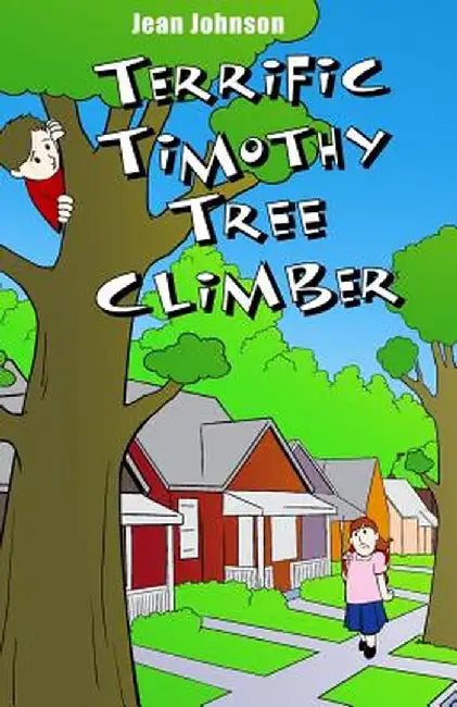 Terrific Timothy Tree Climber by Jean Johnson